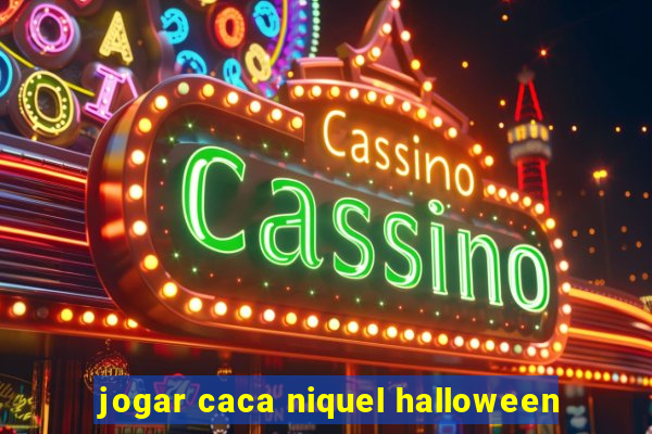 jogar caca niquel halloween